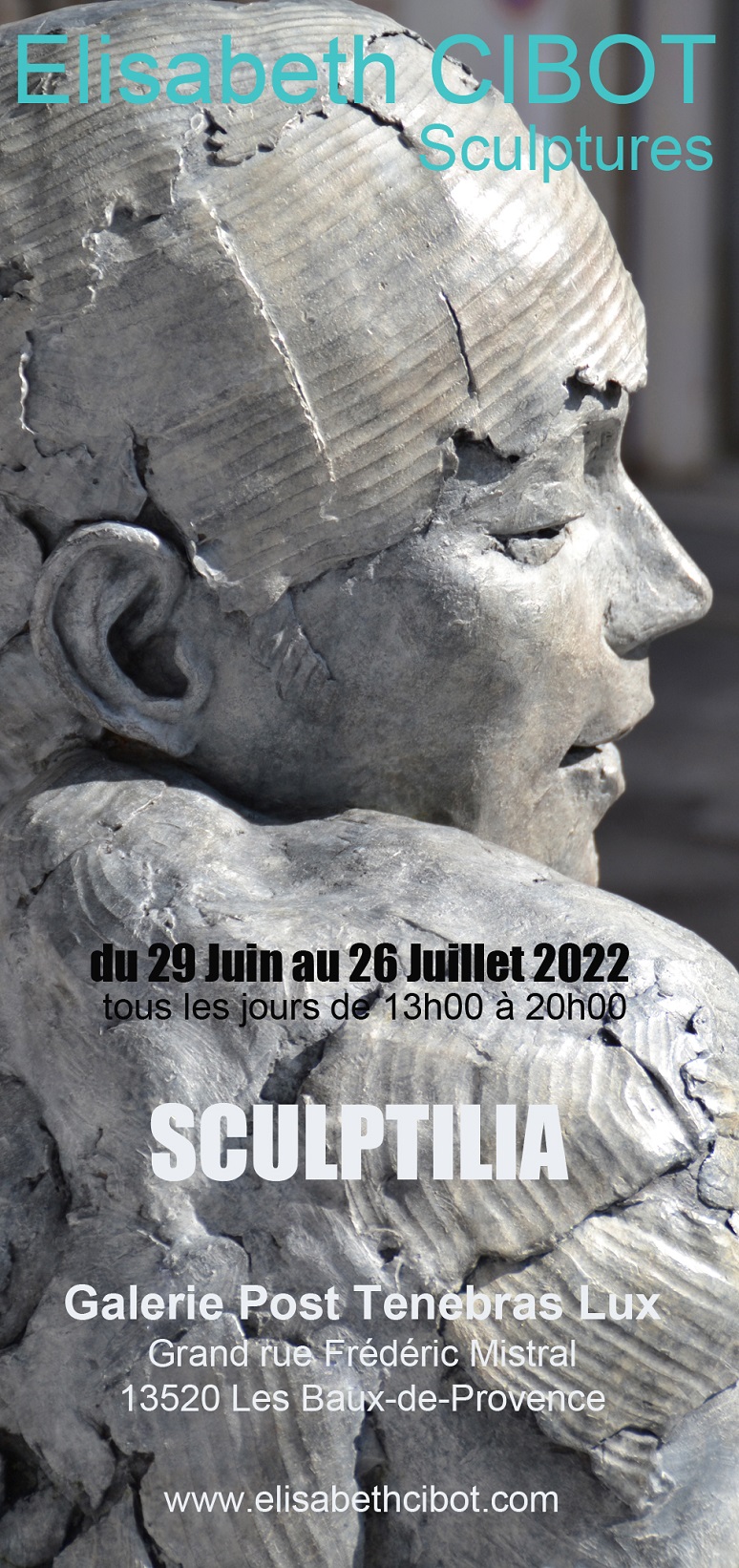 Sculptilia exposition Elisabeth Cibot, Les Baux-de-Provence